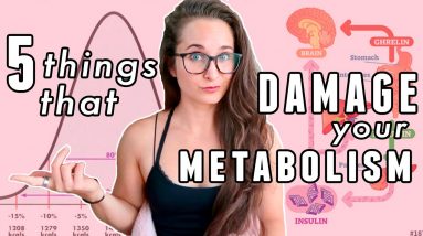 Why You Have a SLOW METABOLISM | 5 Things That DAMAGE Your Metabolism & How to FIX It