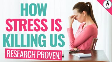How Stress Is Killing Us (REAL Research About Stress)
