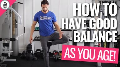 How To Have Good Balance As You Age — (5 Exercises!)