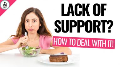 Lack of Support for Weight Loss? How to Deal With It