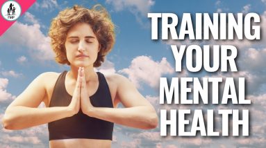 Make Your Mind Happy By Training Your Mental Health