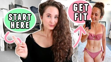 HOW TO START Your WEIGHT LOSS & FITNESS JOURNEY: Get Fit, Lose Fat, Build Muscle, & Feel Great