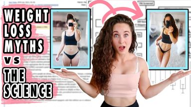 6 Weight Loss Myths: BUSTED by Science | Is a Calorie a Calorie? Should you skip breakfast?