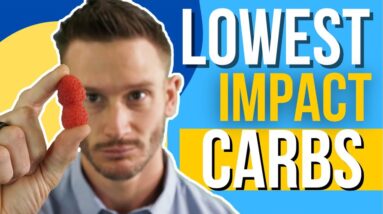 These 12 Carbs BARELY Spike Insulin (Lowest Impact)