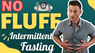 The MOST Important Intermittent Fasting Tutorial for Beginners: PLEASE WATCH