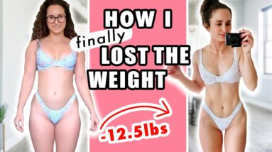 How I FINALLY Lost the Last 12lbs | MY SECRETS  🤫 How to Lose Weight & Keep it Off in a HEALTHY WAY