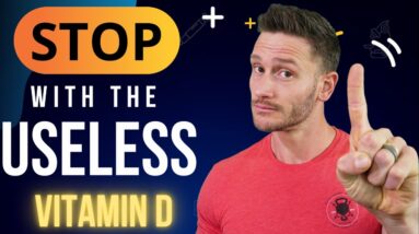 You're using the WRONG Vitamin D