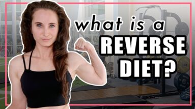 What is a REVERSE DIET? Should YOU reverse diet? | How I'm STARTING MY REVERSE DIET