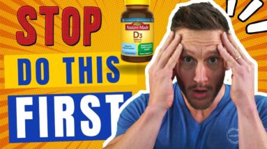 DON’T Take Vitamin D Until You Do THIS