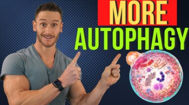 Get MORE Autophagy with Fasting by Doing This