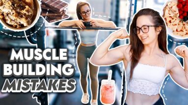 STOP RUINING YOUR GAINS | Top Muscle Building Mistakes | Full Day of Eating on a Reverse Diet