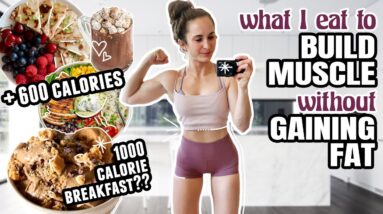 I'm Eating 600 MORE CALORIES | My Reverse Diet Journey: 3 months in | Full Day of Eating