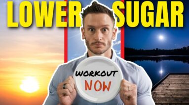 Best Time to Exercise to LOWER Blood Sugar LONG TERM