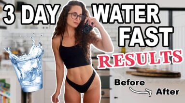 My 3 Day WATER FAST RESULTS | Before & After
