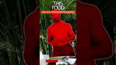 This 1 Food KILLS Testosterone!