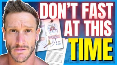 Study Finds Danger with Intermittent Fasting (avoid fasting at this time)