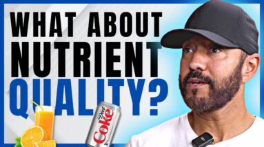 Nutrient Quality Matters MORE than Calories for Fat Loss