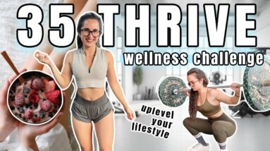 35 THRIVE // Free Wellness Challenge // Uplevel Your Lifestyle
