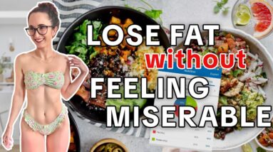 How to FEEL GOOD while LOSING WEIGHT | Healthy, Sustainable Fat Loss Tips!