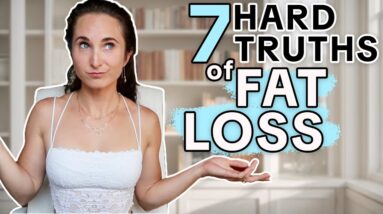 7 HARD TRUTHS of WEIGHT LOSS // Watch this if you want to KEEP THE WEIGHT OFF after you lose it