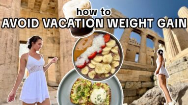 How to AVOID Vacation WEIGHT GAIN // Gluten free + Healthy Travel Vlog