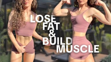 How to Build Muscle AND Lose Fat at the same time // BODY RECOMPOSITION TIPS