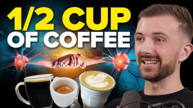 Neuroscientist Reveals How to Double the Benefits of Caffeine (fat loss, attention span, focus)