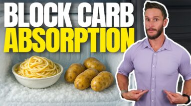 The #1 Way to Block Carbs From Turning into Fat