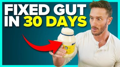 If My Gut Health was Destroyed, This is How I’d Fix it in 30 Days