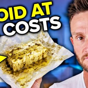 STOP Buying These 6 Butter Brands! (The #1 Worst Is Everywhere)